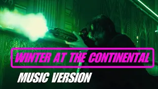 John Wick 3 Continental fight 'Winter At The Continental' Version