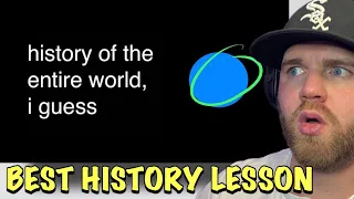 The Worlds History In 20 minutes! 🤯 | History of The Entire World, I Guess (Reaction)