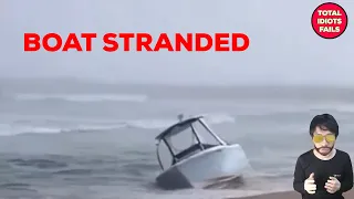 BOAT FAILS 2022 - boat stranded | TOTAL IDIOTS FAILS