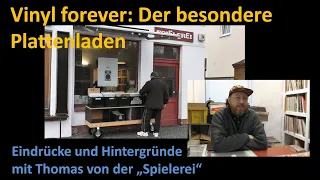 Vinyl for ever  in der "Spielerei" - Der besondere Plattenladen im Berliner Speckgürtel