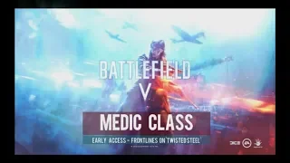 BFV medic gameplay - Frontlines on 'Twisted Steel' (Early Access)