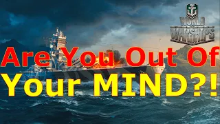 World of Warships- Wargaming...Have You Lost Your F@$%& MIND!!??