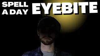 EYEBITE | Look Into My Eyes - Spell A Day D&D 5E +1