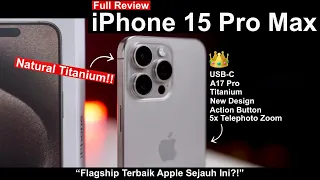 TERBAIK untuk 2023!!🔥 iPhone 15 Pro Max Full Review - Titanium Body, USB-C, A17 Pro, & More!