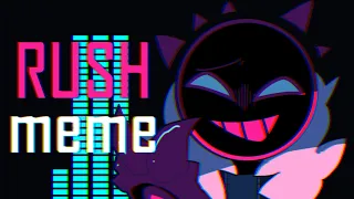 Rush | meme (※FLASH WARNING※) | JSaB