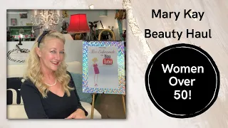 Mary Kay Beauty Haul Over 50