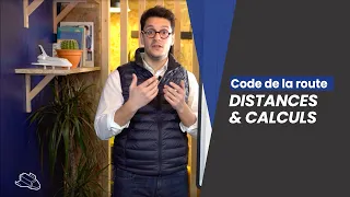 Les distances & calculs - Code de la route 🛣