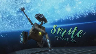 Wall-E | To Make You Smile