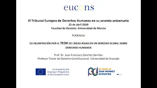 La delimitación por el TEDH de líneas rojas en un derecho global sobre ddhh. Prof. Sánchez Barrilao