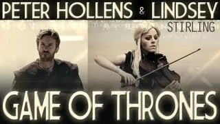 Game of Thrones - Lindsey Stirling & Peter Hollens (Cover)