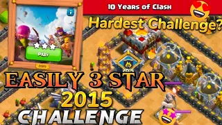 How to Easily 3 Star the 2015 Challenge | How to 3 Star the 2015 Challenge | New 10TH Anniversary