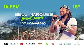 Live Bell Marques - Carnaval Camaleão