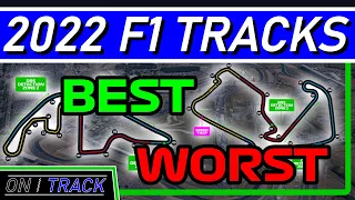 Ranking the 2022 F1 Tracks | BEST and WORST F1 circuits