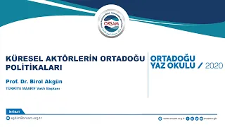 Küresel Aktörlerin #Ortadoğu Politikaları | Ortadoğu Yaz Okulu 2020