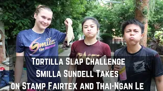 Tortilla Slap Challenge: Smilla Sundell vs Stamp Fairtex & Thai-Ngan Le