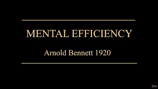 Mental Efficiency - Arnold Bennett 1920 (Full Audiobook)