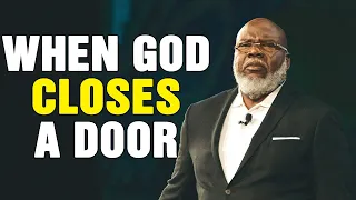 WHEN GOD CLOSES A DOOR (TD Jakes, Steven Furtick) Inspirational Sermon - Christian Motivational 2023