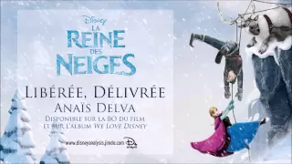 La Reine des Neiges (2013) - "Libérée, Délivrée" (Anaïs Delva)