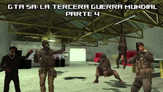 GTA SA Loquendo: La Tercera Guerra Mundial | La Pelicula parte 4