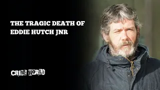 The tragic death of Eddie Hutch Jnr