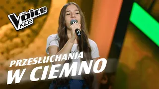 Tosia Falkowska - „Krąg życia” - Przesłuchania w ciemno | The Voice Kids Poland 7