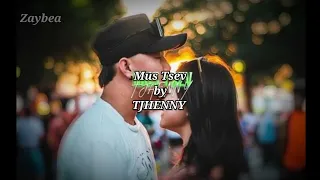 (Lyric Video) TJHENNY - Mus Tsev