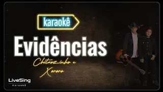 Evidências (Versão Karaokê) - Chitãozinho e Xororó: Solte a voz e divirta-se!