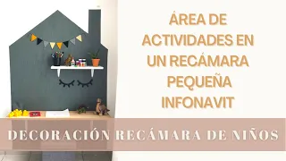 DECORACIÓN RECÁMARA PEQUEÑA PARA NIÑOS en casa INFONAVIT | Área de actividades PARA TODDLERS