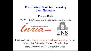 Francis Bach (INRIA): Distributed Machine Learning over Networks