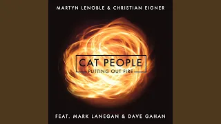Cat People (Putting Out Fire) (feat. Mark Lanegan & Dave Gahan)
