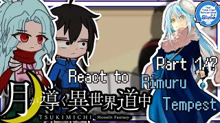 °°Moonlit Fantasy react to Rimuru Tempest. 1/?°°