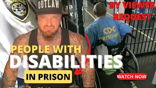 WHAT HAPPENS TO PEOPLE W/ DISABILITIES IN PRISON?