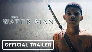 The Water Man - Official Trailer (2021) Lonnie Chavis, Rosario Dawson, Alfred Molina