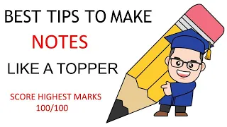 Best Tips To Make Notes Like A Topper | Score Highest Marks in Exams