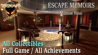 Escape Memoirs: Mansion Heist - Full GAME Walkthrough / All Achievements / All Collectibles