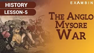 The Anglo Mysore Wars I British Conquest of Mysore