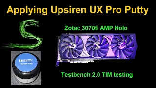 Applying Upsiren UX Pro Thermal Putty to the Test Card