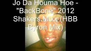 Jo Da Houma Hoe- "BackBone Break 2012" Shakers Mix (HBB Byron Mix)