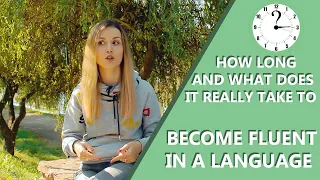 How to become FLUENT IN ENGLISH / How long does it take