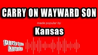 Kansas - Carry On Wayward Son (Karaoke Version)