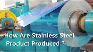 How Are Stainless Steel Product Produced | Manufacturing Process At The Factory