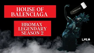 Behind the Scene. House of Balenciaga Tinseltown Ball w/ Nicco Annan | Legendary HBOMax s2