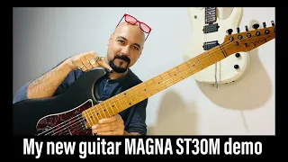 My new guitar MAGNA ST30M demo
