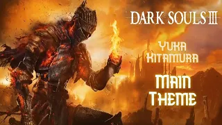 Dark Souls 3 Extended Main Theme: LOOPED MUSIC for 1 hours!