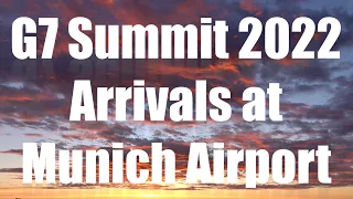 (4K) G7 Summit arrivals at Munich Airport Compilation USA Japan France Canada UK Boeing Airbus