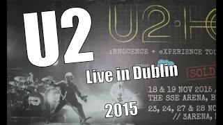 U2 - Innocence & Experience Tour - Live in Dublin, Ireland - 23-11-2015