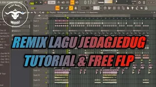 REMIX LAGU JEDAGJEDUG || TUTORIAL DAN FREE FLP