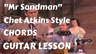 Guitar Lesson "Mr Sandman" Chet Atkins Style Chords (Country Fingerstyle Part 1)