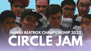 CIRCLE JAM at the Hawaii Beatbox Championship 2022 | (FT. PONO, DEN, MISO & MORE)