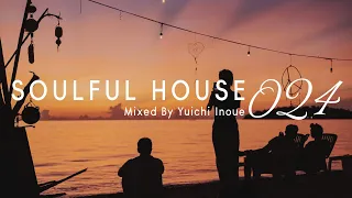 Soulful House Mix | #24 | by Yuichi Inoue